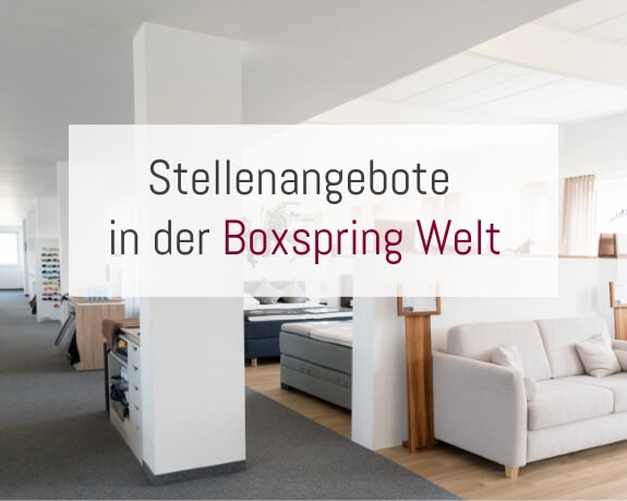 Boxspring Welt Stellenangebote